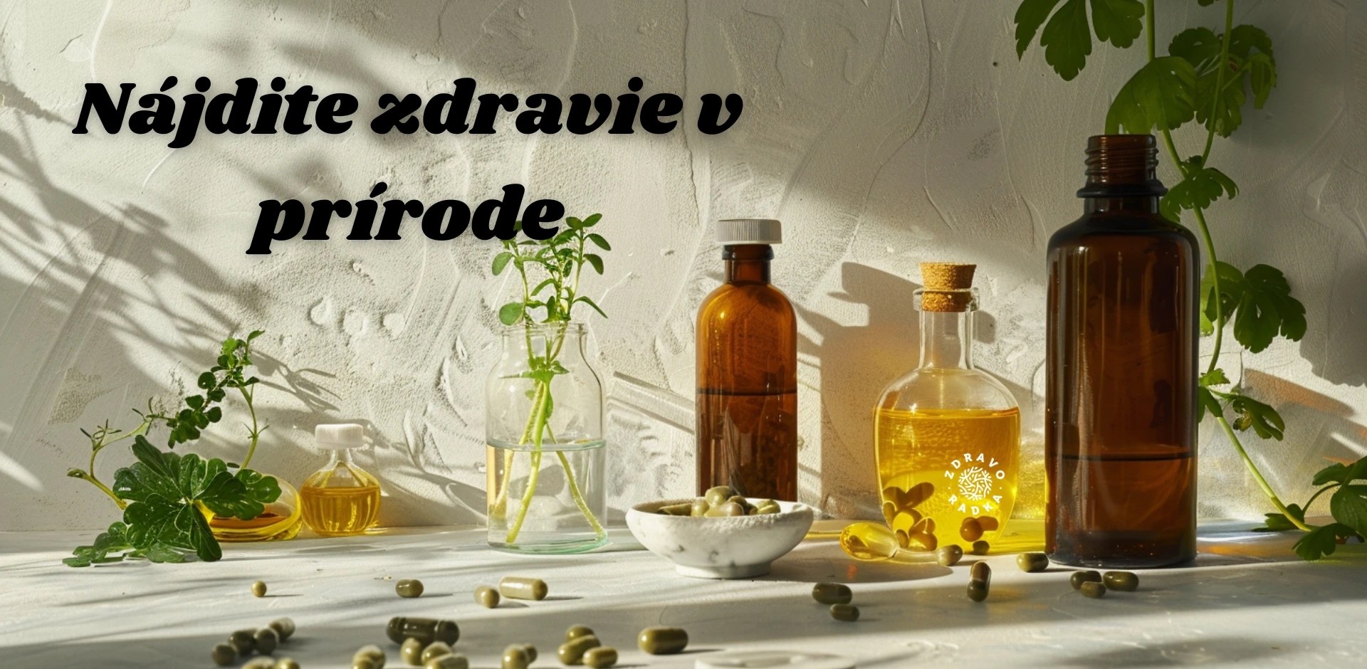 Zdravoradka - Nájdite zdravie v prírode